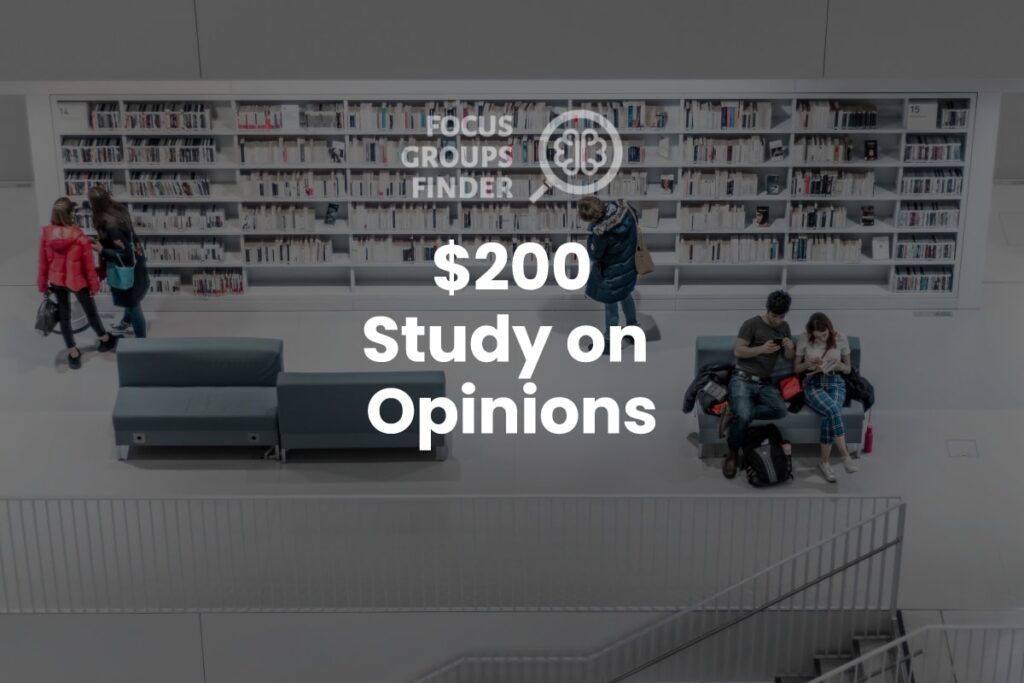 Paid Online Focus Group On Opinions ($200)