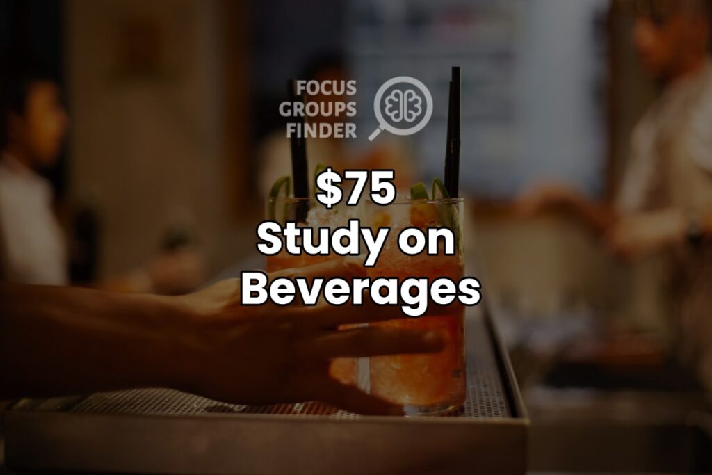 Paid Online Focus Group On Beverages ($75)