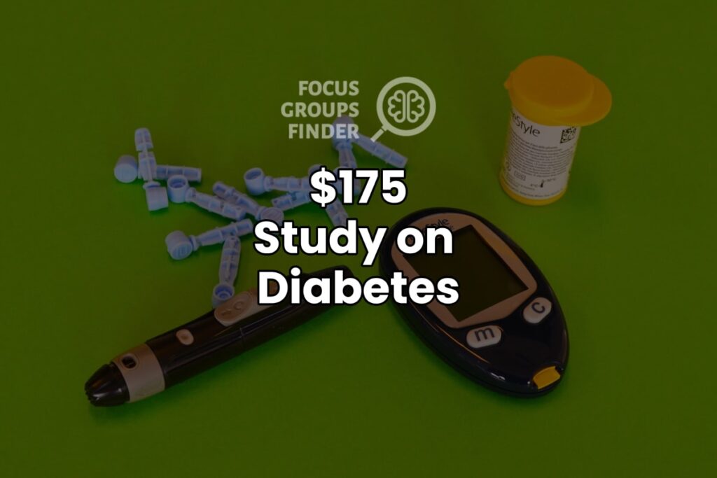 Paid Online Focus Group On Diabetes ($175)