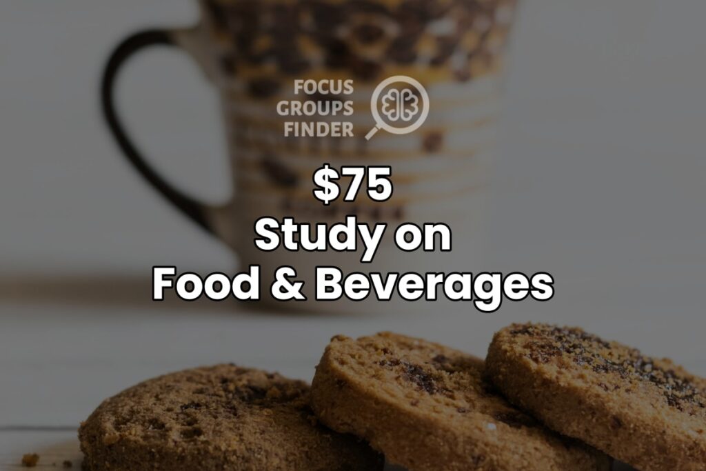 Paid Online Focus Group On Food & Beverages ($75)