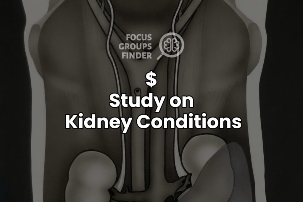 Paid Online Focus Group On Kidney Conditions ($)