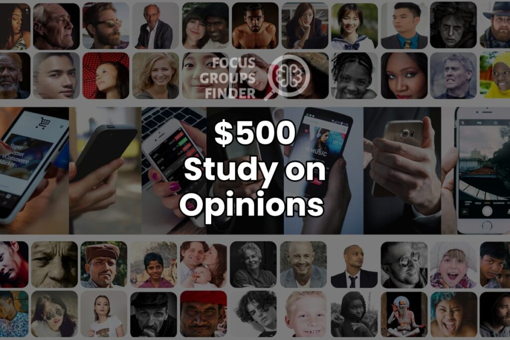 Paid Online Focus Group On Opinions ($500)