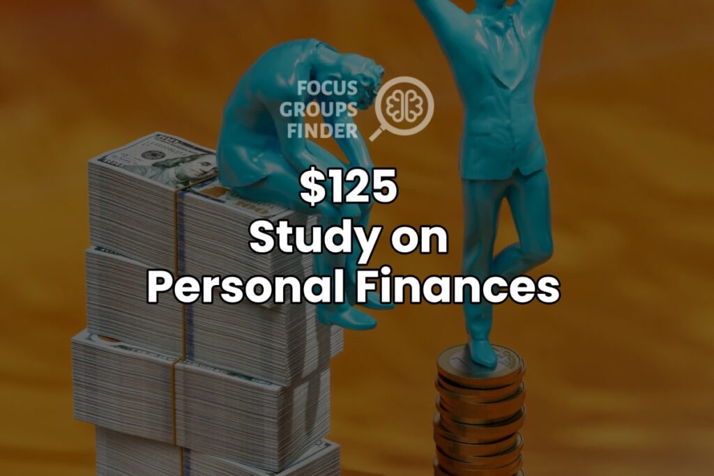 Paid Online Focus Group On Personal Finances ($125)