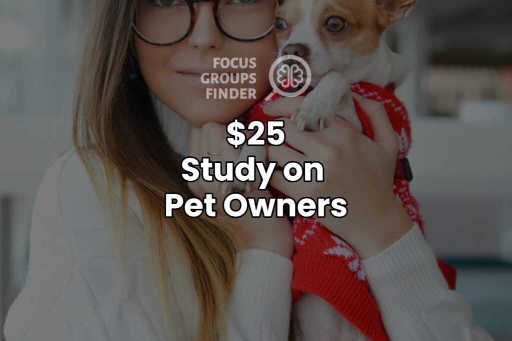 Paid Online Focus Group On Pet Owners ($25)