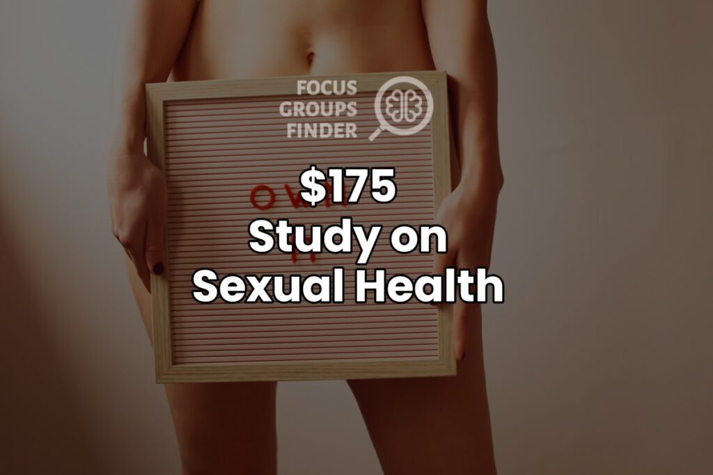 Paid Online Focus Group On Sexual Health ($175)