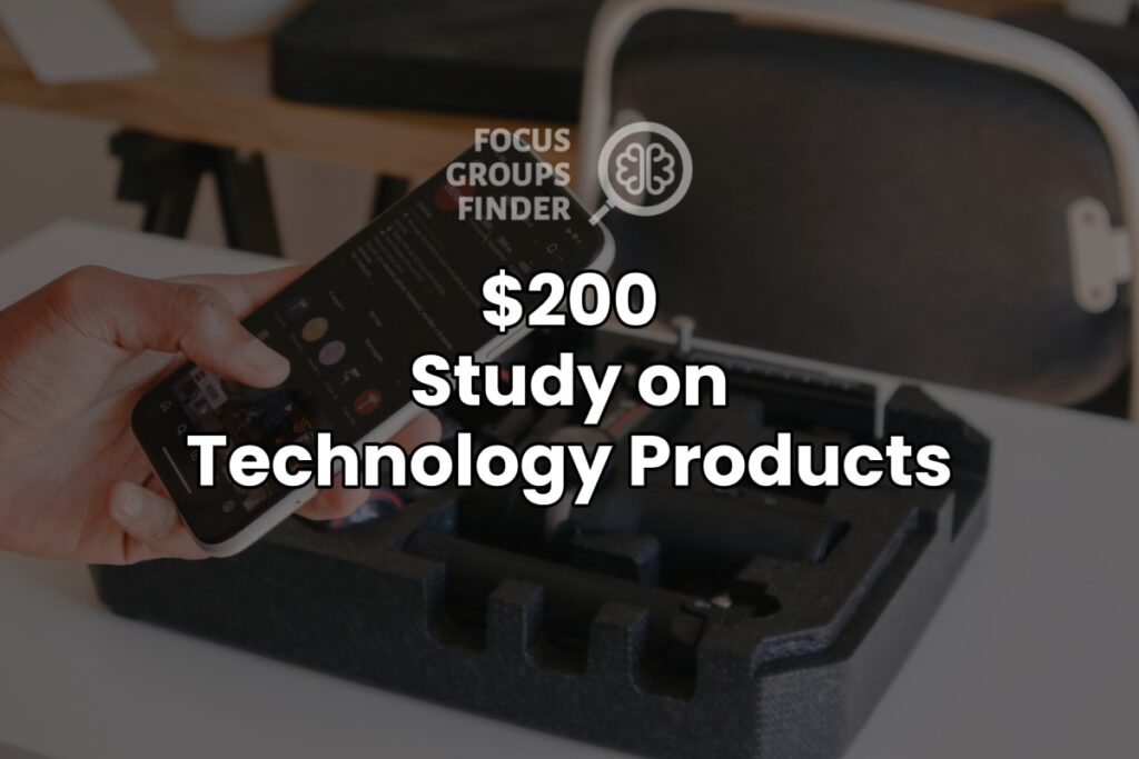 Paid Online Focus Group On Technology Products ($200)