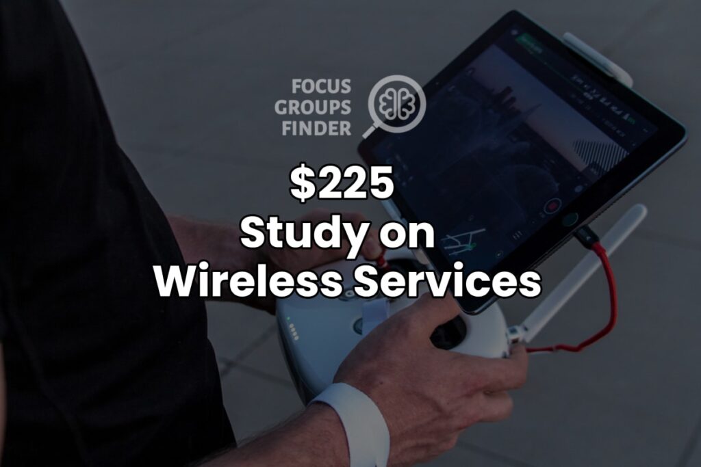 Paid Online Focus Group On Wireless Services ($225)